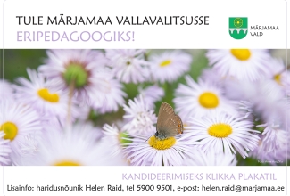 Ülal mustas kirjas tekst: Tule Märjamaa Vallavalitsusse. Teksti all helelillas kirjas tekst: eripedagoogiks! Paremal on roheline kuldse ratta ja hõbedase sillaga Märjamaa valla vapp. All on foto helelilladest väikeseõielistest astritest, ühel õiel istub suletud tiibadega pruunikas liblikas. All helelillas kirjas tekst: Kandideerimiseks klikka plakatil. Selle all mustas kirjas: Lisainfo: haridusnõunik Helen Raid, tel 5900 9501, helen.raid@marjamaa.ee.